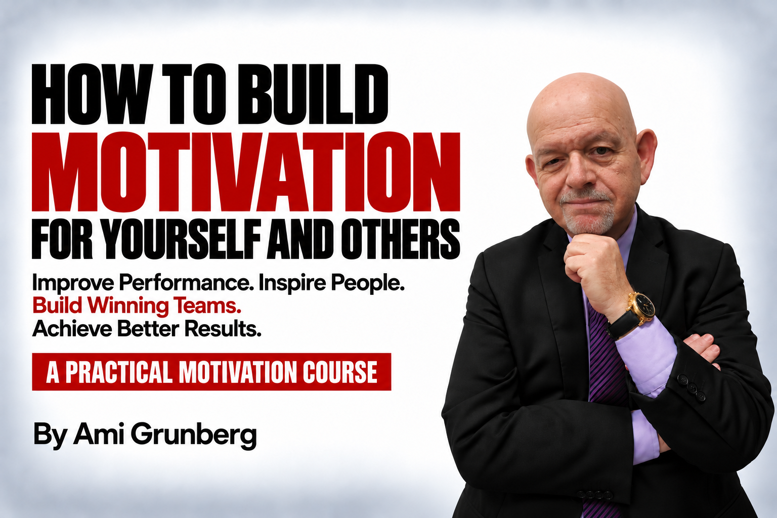 How to Build Motivation for Yourself and Others cover